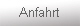 Anfahrt